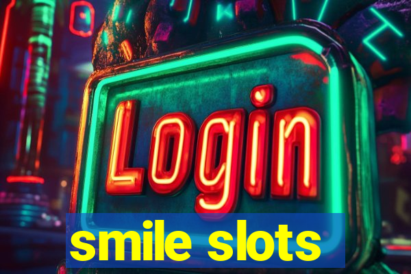 smile slots